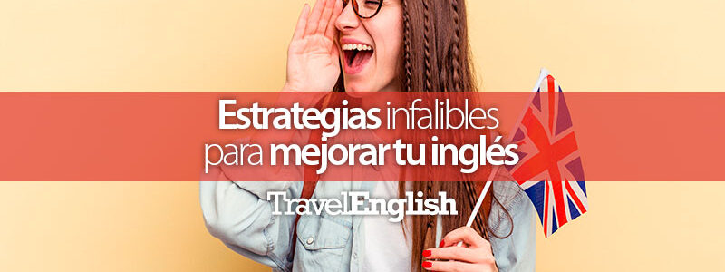 Estrategias-infalibles-para-mejorar-tu-inglés