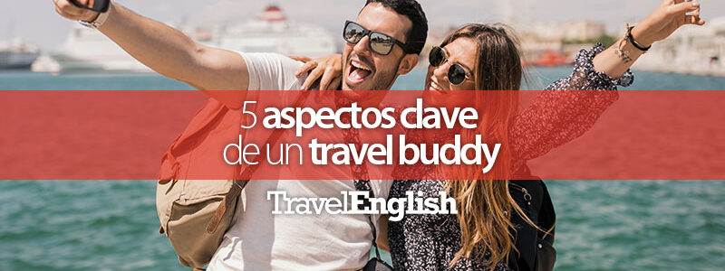 5_aspectos_clave_de_un_travel_buddy