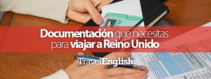 Documentación_que_necesitas_para_viajar_a_Reino_Unido